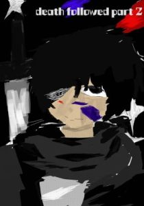 Death followed part 2